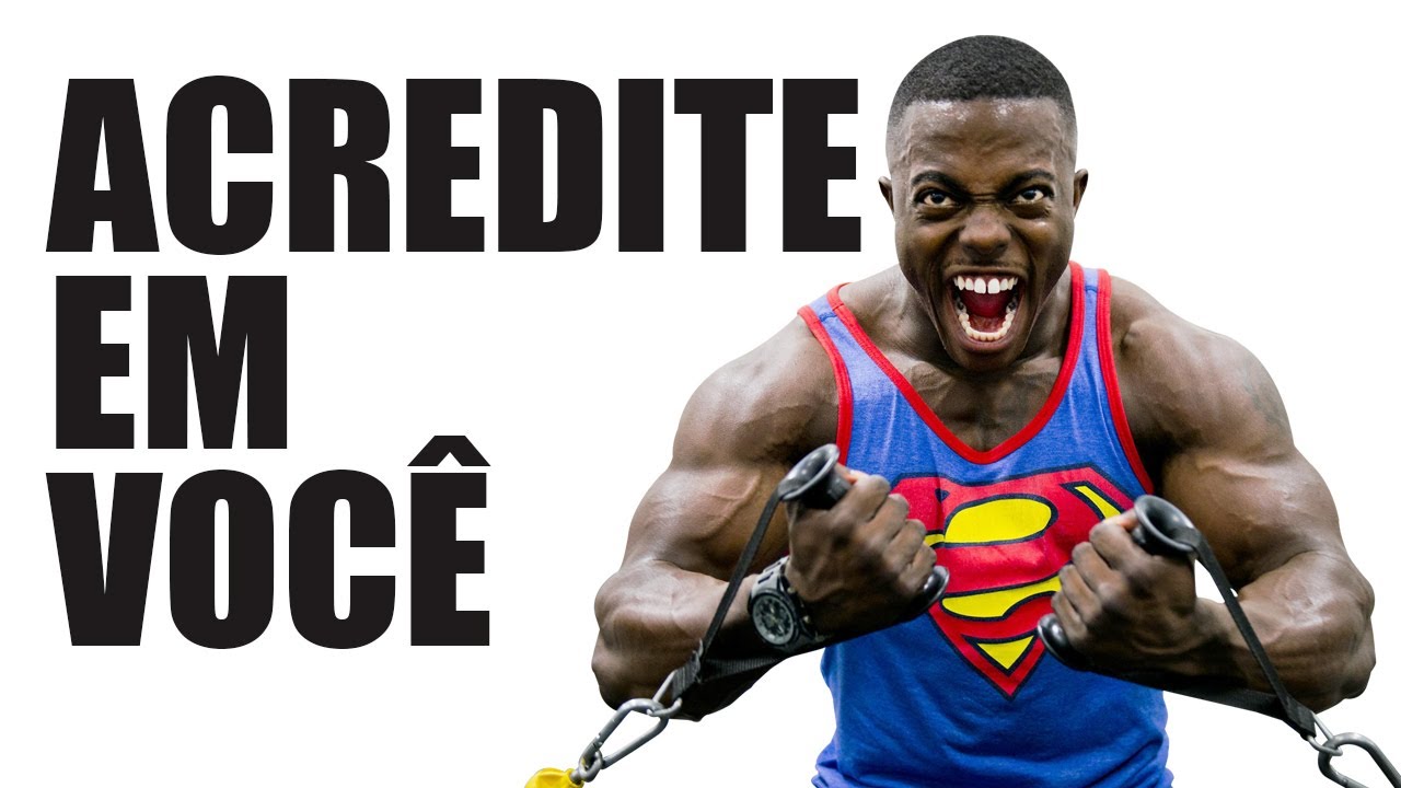 Acredite em você