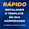 Instalação Expressa de Template Em Sua Hospedagem No Mesmo Dia