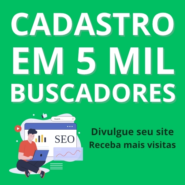 Cadastro do seu site em 5 mil sites de buscas